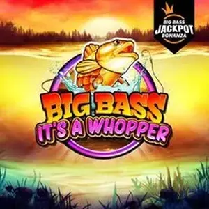 Big Bass It’s a Whopper